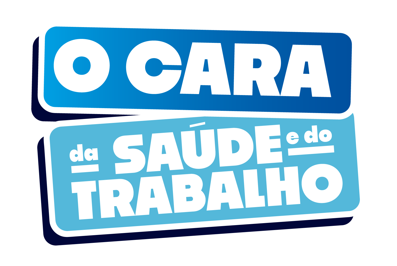 O cara da saúde e do trabalho